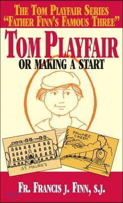 Tom Playfair: Or Making a Start