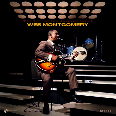 Wes Montgomery — Incredible Jazz Guitar Of Wes Montgomery (Bonus Track) 앨범 커버