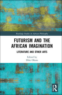 Futurism and the African Imagination