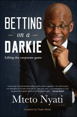Betting on a Darkie: Lifting the Corporate Game