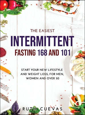 The Easiest Intermittent Fasting 16/8 and 101