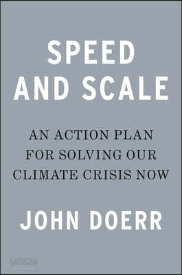 Speed & Scale: An Action Plan for Solving Our Climate Crisis Now