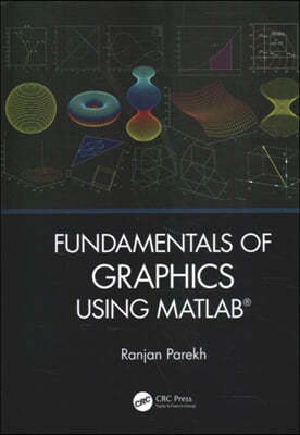 'Fundamentals of Image, Audio, and Video Processing Using MATLAB (R)' and 'Fundamentals of Graphics Using MATLAB (R)'