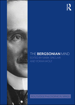 Bergsonian Mind