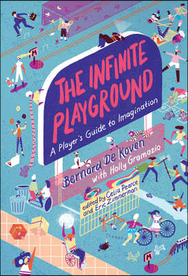 The Infinite Playground: A Player's Guide to Imagination