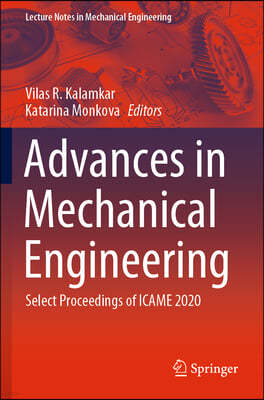 Advances in Mechanical Engineering: Select Proceedings of Icame 2020