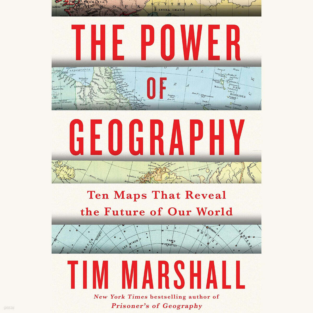 The Power of Geography: Ten Maps That Reveal the Future of Our World