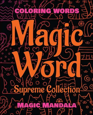 MAGIC WORD - Supreme Collection - Coloring Book - 200 Weird Words