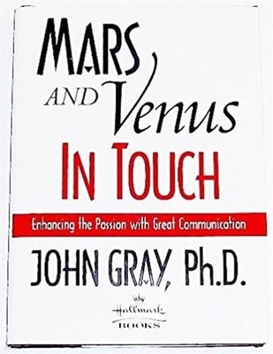 Mars and Venus in Touch: Enhancing the Passion with Great Communication Hardcover ? January 1, 2000