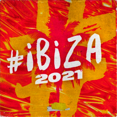 Various Artists — #Ibiza 2021 앨범 커버