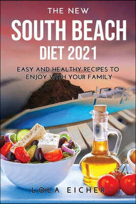 THE NEW SOUTH BEACH DIET 2021