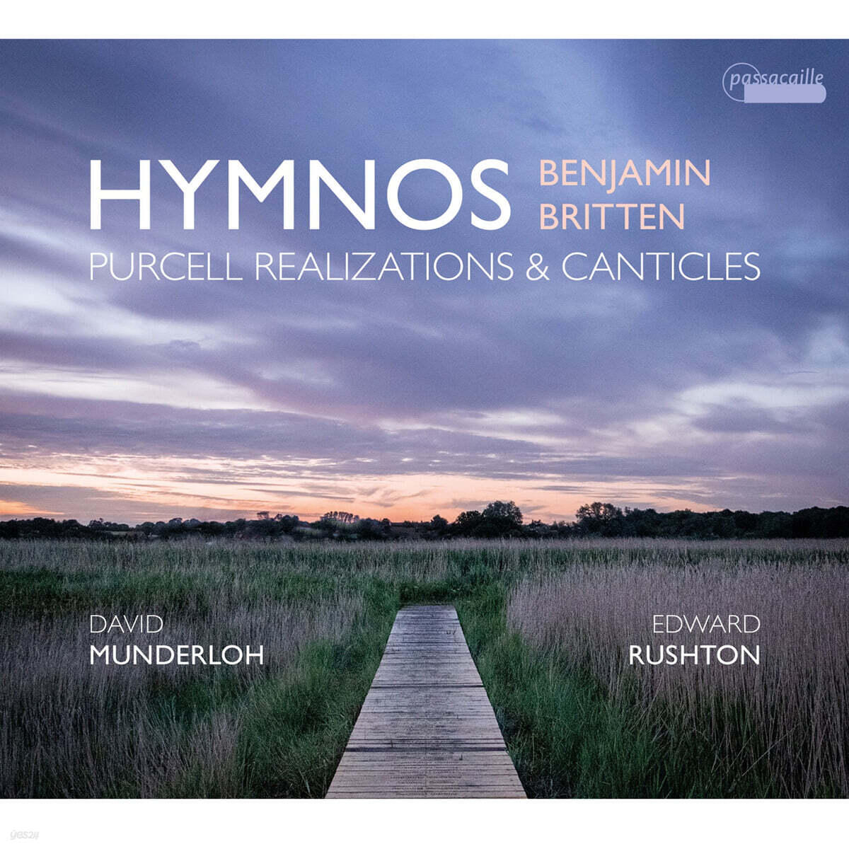 David Munderloh 브리튼: 성악 작품집 - 퍼셀 편곡 작품과 칸티클 (Britten: Hymnos - Purcell Realizations and Canticles)