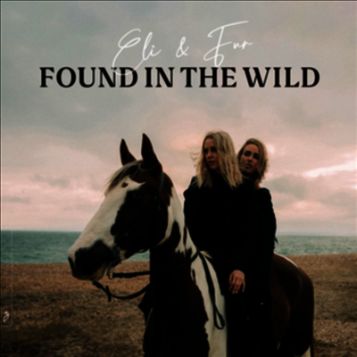 Eli & Fur — Found In The Wild 앨범 커버