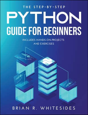 The Step-by-Step Python Guide for Beginners