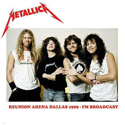 Metallica — Reunion Arena Dallas 1989 : FM Broadcast 앨범 커버