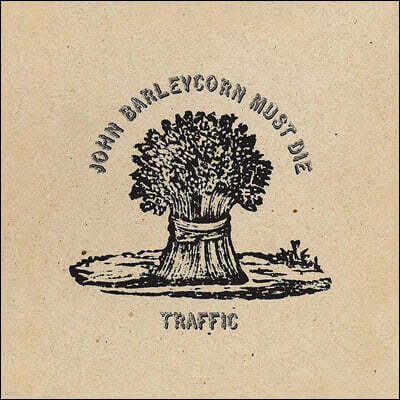 Traffic (트래픽) — 4집 John Barleycorn Must Die 앨범 커버