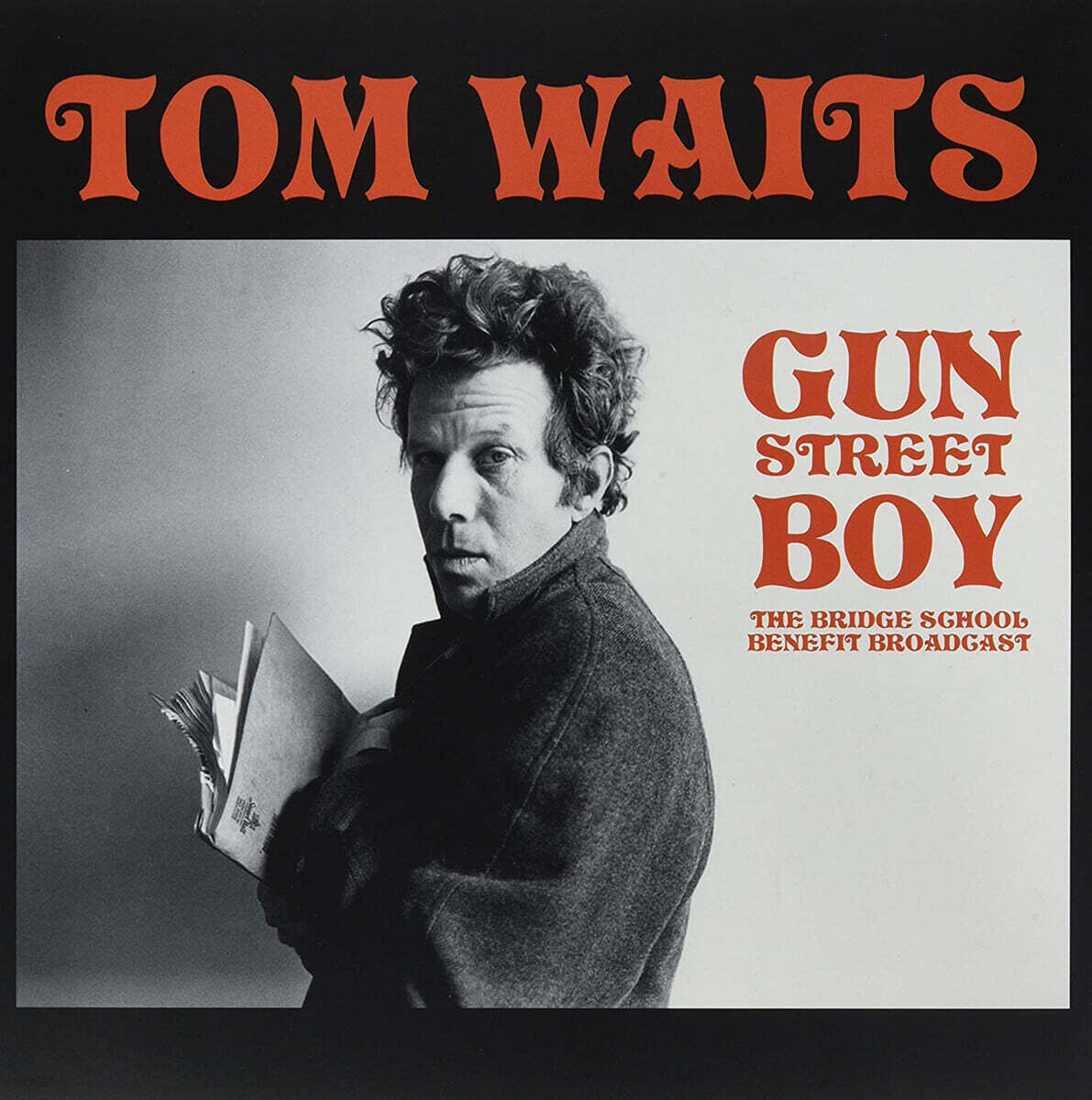 Tom Waits (탐 웨이츠) - Gun Street Boy : The Bridge School Benefit Broadcast [LP]