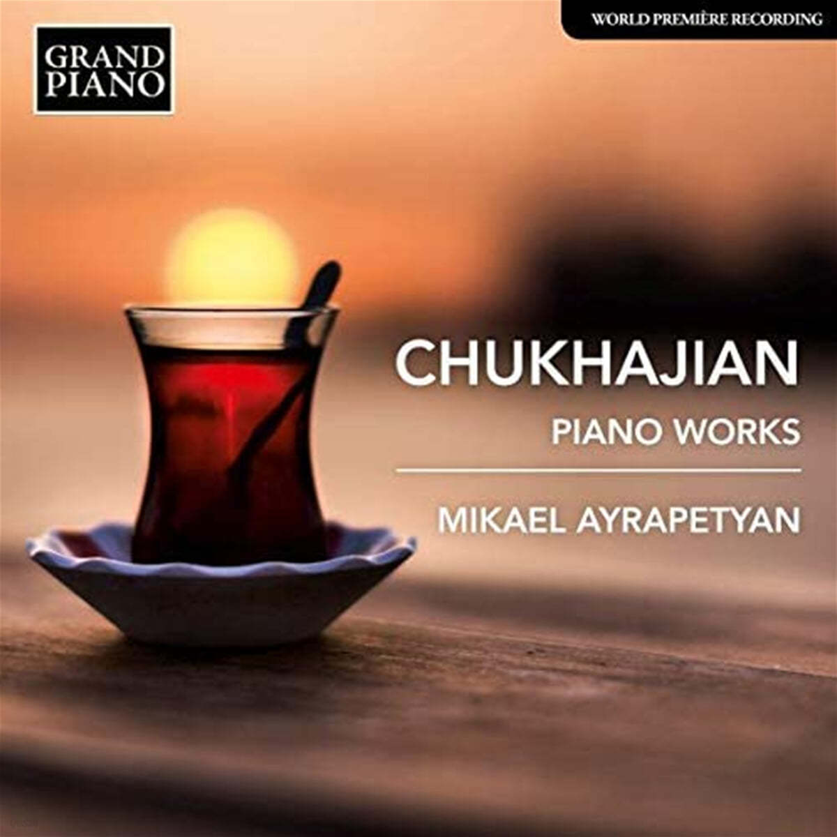 Mikael Ayrapetyan 티그란 추하지안: 피아노 작품 (Tigran Chukhajan: Piano Works)