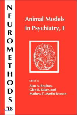 Animal Models in Psychiatry, I