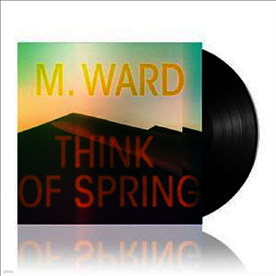 M. Ward — Think Of Spring 앨범 커버
