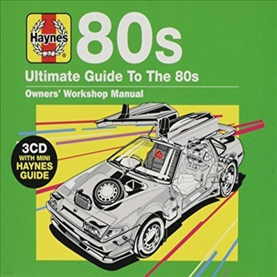 Various Artists - Haynes Ultimate Guide To 80s (3CD)