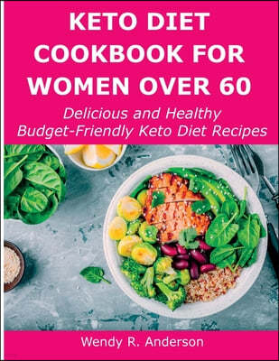 Keto Diet Cookbook For Women Over 60