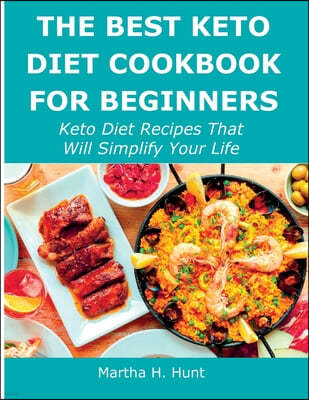 The Best Keto Diet Cookbook for Beginners