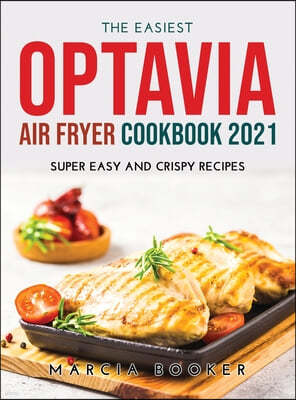 The Easiest OPTAVIA DIET Air fryer Cookbook 2021
