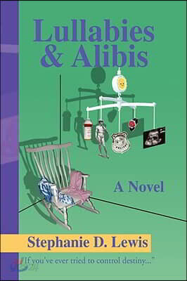 Lullabies & Alibis