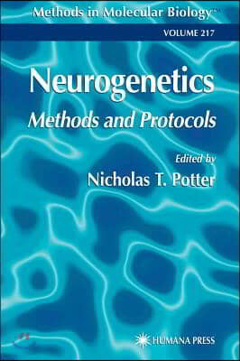 Neurogenetics: Methods and Protocols