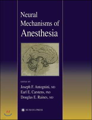 Neural Mechanisms of Anesthesia