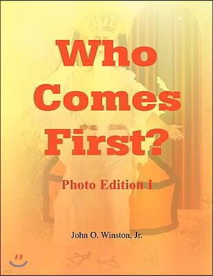 Who Comes First? - Photo Edition I