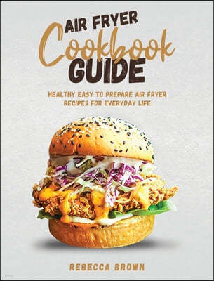 Air Fryer Cookbook Guide