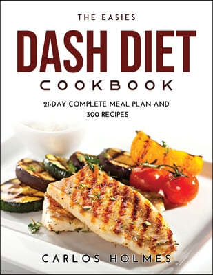 The Easies Dash Diet Cookbook