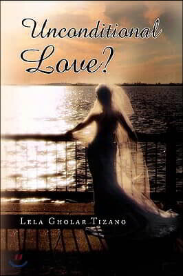 Unconditional Love?