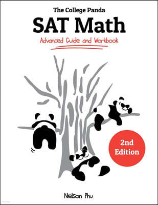 The College Panda's SAT Math: Advanced Guide and Workbook