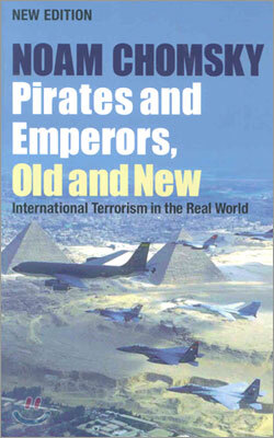 Pirates and Emperors, Old and New: International Terrorism in the Real World