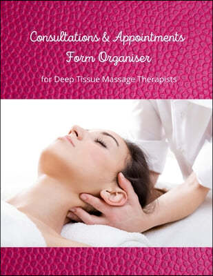 Consultations & Appointments Form Organiser for Deep Tissue Massage Therapists