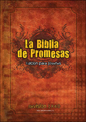 Santa Biblia de Promesas Reina-Valera 1960 / Edicion de Jovenes / Tapa Dura // Spanish Promise Bible Rvr 1960 / Youth Edition / Hardback