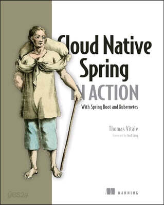 Cloud Native Spring in Action: With Spring Boot and Kubernetes