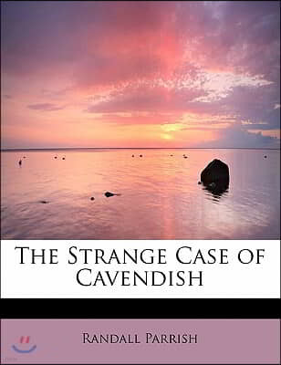 The Strange Case of Cavendish