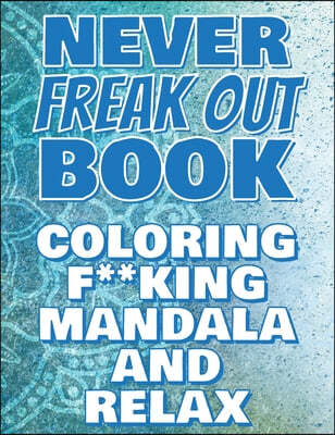 F**k Off - Coloring Mandala to Relax - Coloring Book for Adults
