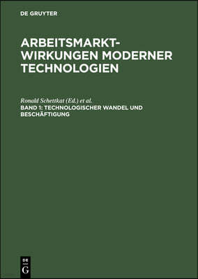 Technologischer Wandel Und Beschäftigung: Fakten, Analysen, Trends