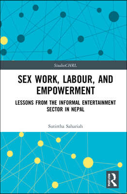 Sex Work, Labour, and Empowerment