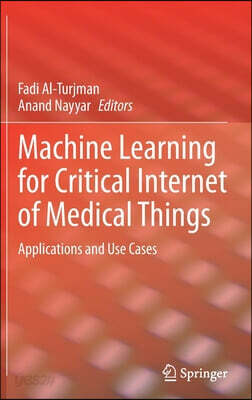 Machine Learning for Critical Internet of Medical Things: Applications and Use Cases
