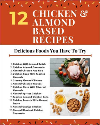 12 Chicken And Almond Based Recipes - Delicious Foods You Have To Try - Red White Yellow Modern Cover