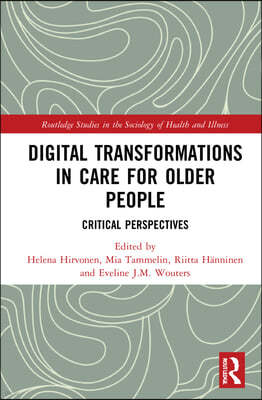 Digital Transformations in Care for Older People