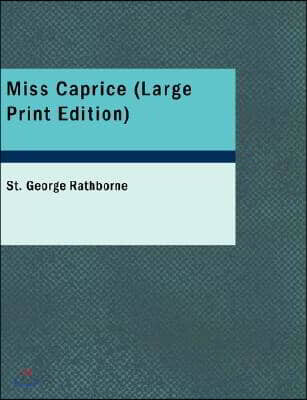 Miss Caprice (Large Print Edition)