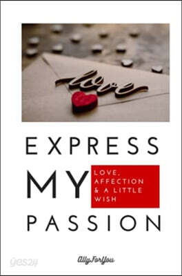 Express my passion: Love, affection & a little wish, perfect gift for proposal, forever yours, must-have gift for lovers, big step marriag