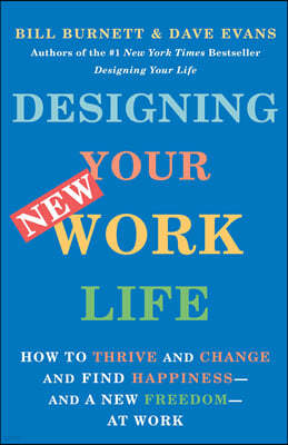 Designing Your New Work Life